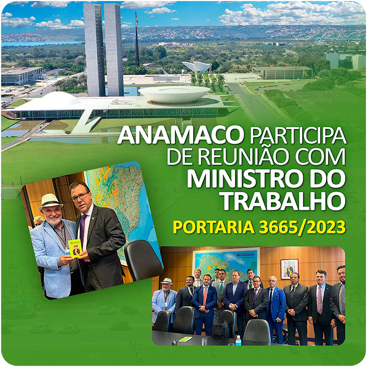 Anamaco participa de reunião com Ministro do Trabalho - Carlos Aguiar participou da Reunião com Luiz Marinho na Esplanada dos Ministérios