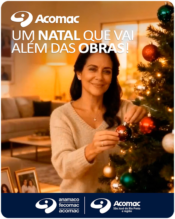 Acomac - Um Natal que vai além das obras - Juntos, seguimos construindo lares, histórias e um futuro melhor