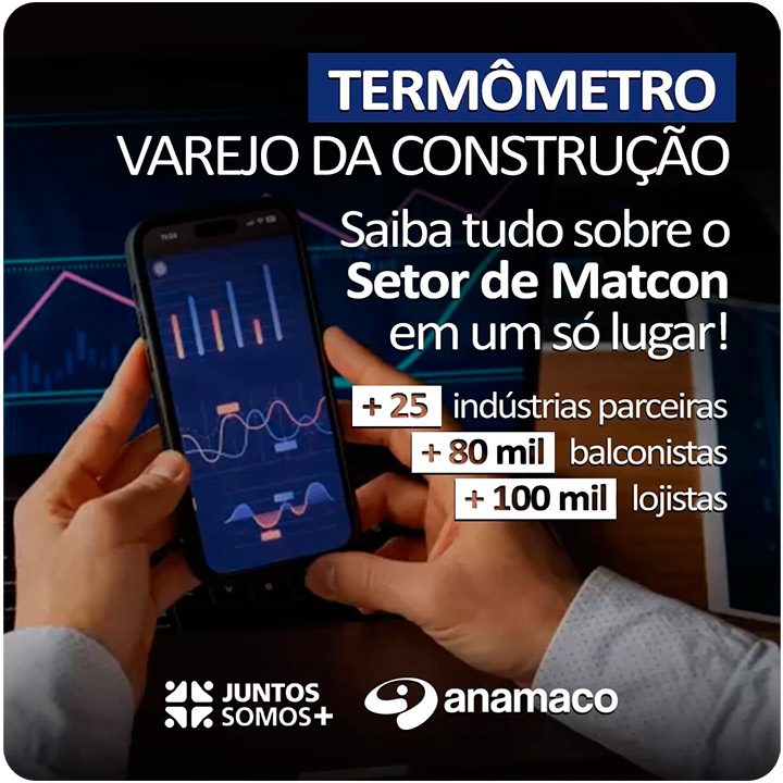 Anamaco lança Termômetro do Varejo da Construção - Parceria com Juntos Somos Mais JS+