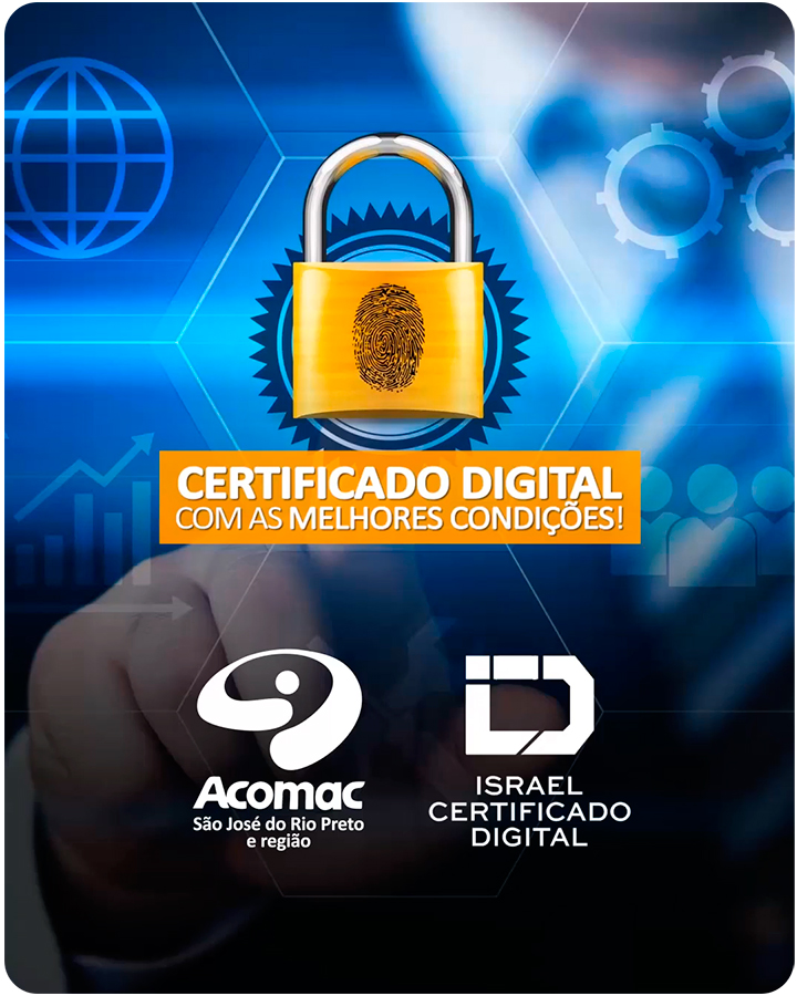 Descontos Exclusivos em Certificado Digital - Benefício para todos associados da Acomac Rio Preto