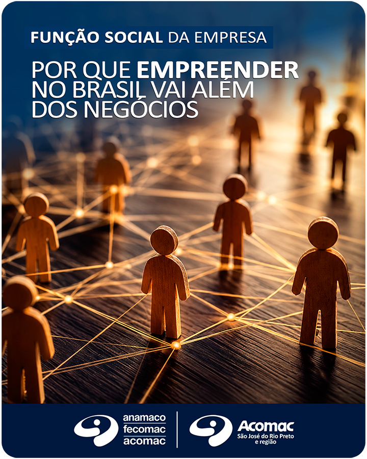 Função social da empresa - Por que empreender no Brasil vai além dos negócios