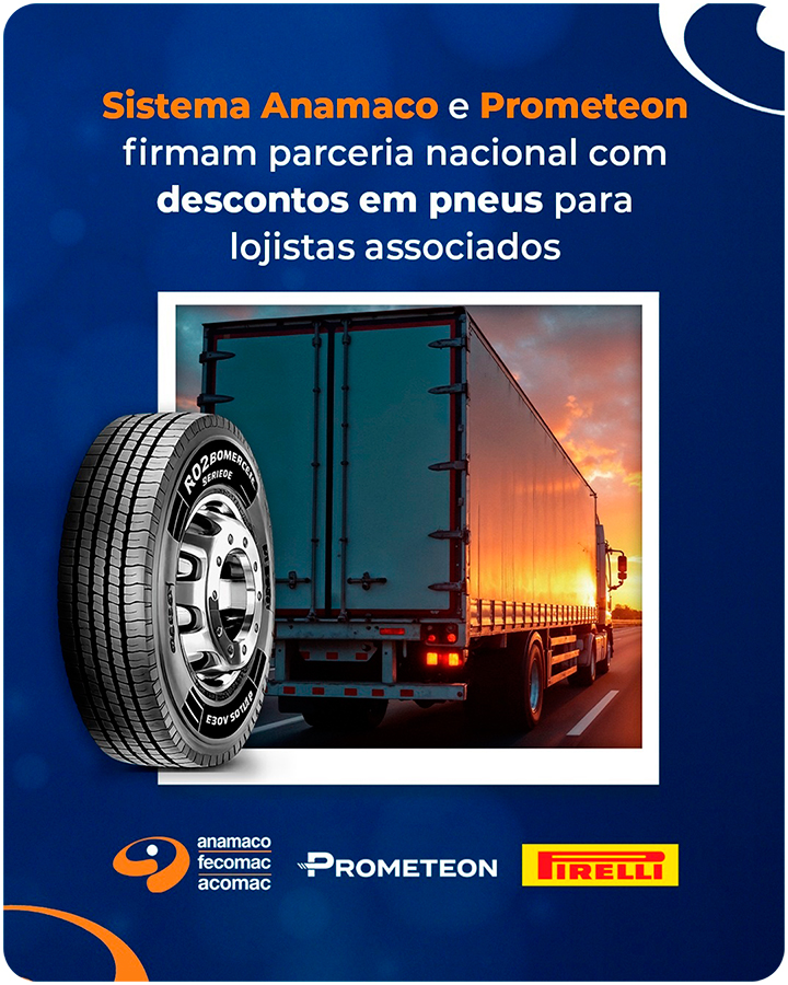 Anamaco e Acomacs firmam convênio com Pirelli/Prometeon - Novos benefícios e vantagens para todos os nossos associados!