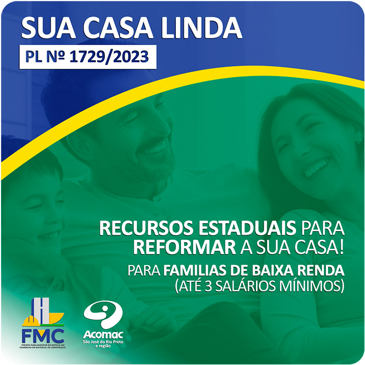 Programa Sua Casa Linda – PL Nº 1729/2023 - Recursos Estaduais para reformar a sua casa!